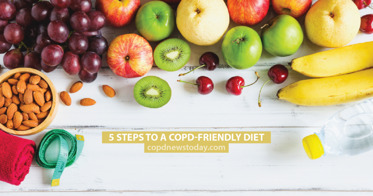 5 Steps to a COPD -Friendly Diet - COPD News Today